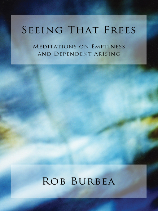 Title details for Seeing That Frees by Rob Burbea - Available